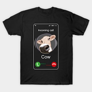 Incoming Call Cow - Funny Call T-Shirt